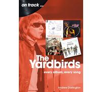 The Yardbirds On Track: Every Album, Every Song