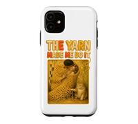 The Yarn Made Me Do It Funny Knitting Crochet Humor Quote Case for iPhone 11