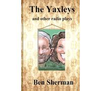 The Yaxleys: and other radio plays