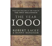 The Year 1000: What Life Was Like at the Turn of the First Millennium