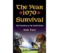 The Year 1070 - Survival (The Harrying of The North)