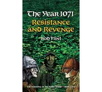 The Year 1071 - Resistance and Revenge: 2 (The Harrying of The North)