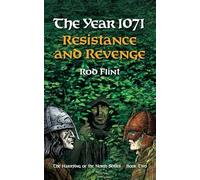 The Year 1071 - Resistance and Revenge: Volume 2 (The Harrying of The North)