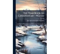 The Year Book of Canadian art. 1912/13 (