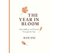 The Year in Bloom: Plan, Reflect, and Flourish Through the Year