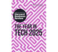 The Year in Tech, 2025 by Harvard Business Review, Amy Webb,... - 9781647829629