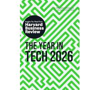The Year in Tech, 2026: The Insights You Need from Harvard Business Review (HBR Insights Series)