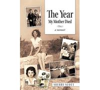 The Year My Mother Died: A Memoir