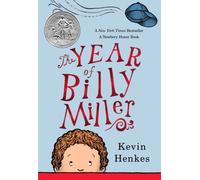 The Year of Billy Miller : A Newbery Honor Award Winner