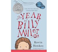 The Year of Billy Miller: A Newbery Honor Award Winner (A Miller Family Story)