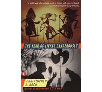 The Year of Living Dangerously