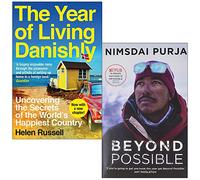 The Year of Living Danishly By Helen Russell & Beyond Possible By Nimsdai Purja 2 Books Collection Set