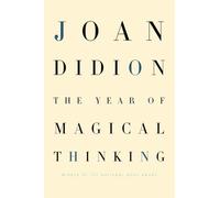 The Year of Magical Thinking