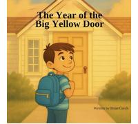 The Year of the Big Yellow Door