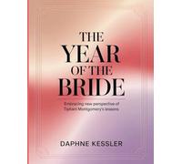 The Year Of The bride Workbook: Embracing New Perspective Of Tiphani Montgomery's Lessons