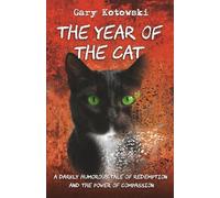 The Year of The Cat: A Darkly Humorous Tale of Redemption and the Power of Compassion