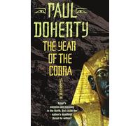 The Year of the Cobra (Akhenaten Trilogy, Book 3): A thrilling tale of the secrets of the Egyptian pharaohs