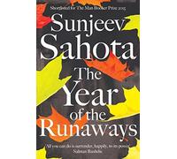 The Year of the Runaways by Sunjeev Sahota (2015-06-18)