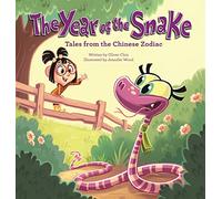 The Year of the Snake: Tales from the Chinese Zodiac