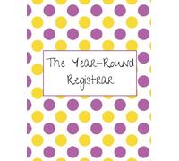 The Year-Round Registrar