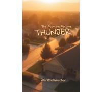 The Year We Became Thunder (When We Became Us)