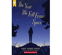 The Year We Fell from Space (Scholastic Gold)