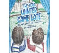 The Year Winter Came Late