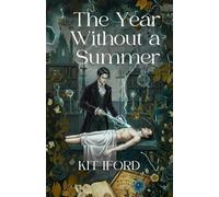The Year Without a Summer: A Gothic BL