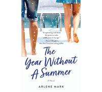 The Year Without a Summer: A Novel