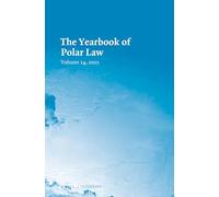 The Yearbook of Polar Law Volume 14, 2022