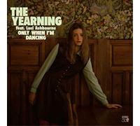 The Yearning (feat. Luci Ashbourne) Only When I'm Dancing (Vinyl) 12" Album
