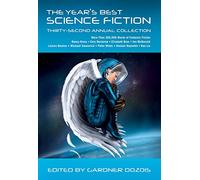 The Year's Best Science Fiction: Thirty-Second Annual Collection: 32