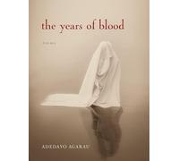 The Years of Blood (Poetic Justice Institute)