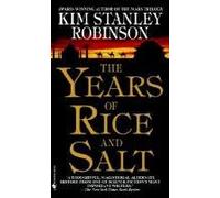 [(The Years of Rice and Salt)] [Author: Kim Stanley Robinson] published on (June, 2003)