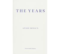 The Years - WINNER OF THE 2022 NOBEL PRIZE IN LITERATURE