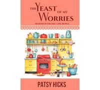 The Yeast of My Worries (Murder in the Mix-Ing Bowls)