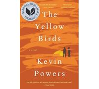 The Yellow Birds: A Novel