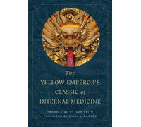 The Yellow Emperor's Classic of Internal Medicine