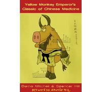 The Yellow Monkey Emperor's Classic of Chinese Medicine