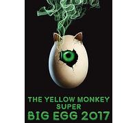 The Yellow Monkey - The Yellow Monkey Super Big Egg 2017 [Edizione: Giappone]