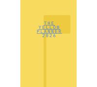 the yellow planner: 2026daily diary, 2026 edition, yellow, 5.5 x 8.5 inches, calendar, organizer, task management