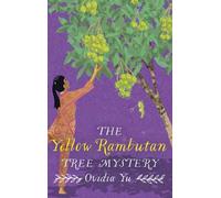 The Yellow Rambutan Tree Mystery (Su Lin Series)