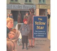 The Yellow Star: The Legend of King Christian X of Denmark
