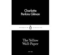 The Yellow Wall-Paper