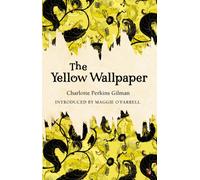 The Yellow Wallpaper