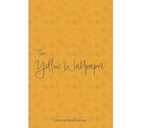 The Yellow Wallpaper
