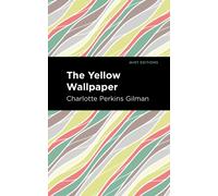 The Yellow Wallpaper