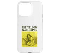 The Yellow Wallpaper Charlotte Perkins Gilman Gothic Case for iPhone 15 Pro Max