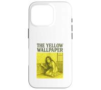 The Yellow Wallpaper Charlotte Perkins Gilman Gothic Case for iPhone 16 Pro