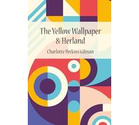 The Yellow Wallpaper & Herland